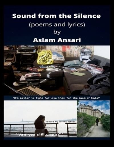 Cover for Aslam Ansari · Sound from the Silence (poems and lyrics) (Paperback Book) (2021)