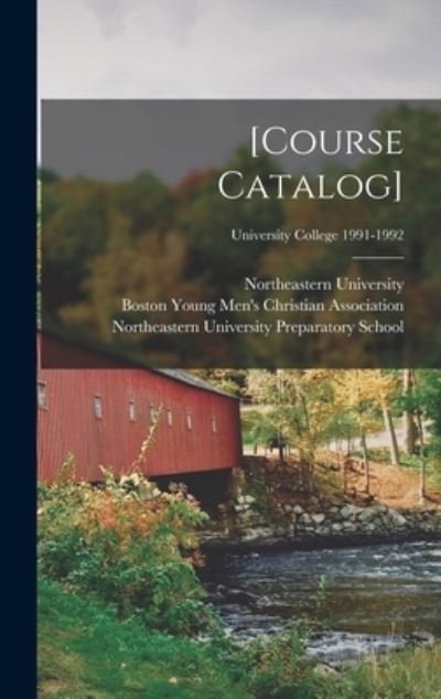Cover for Mass ) Northeastern University (Boston · [Course Catalog]; University College 1991-1992 (Hardcover Book) (2021)