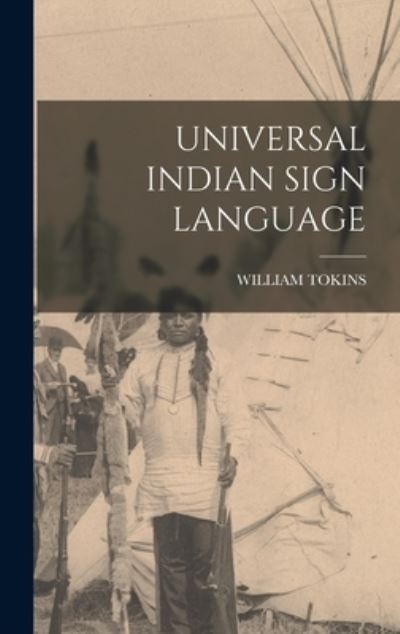 Cover for William Tokins · Universal Indian Sign Language (Book) (2022)