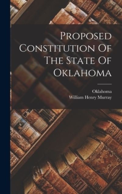 Cover for Oklahoma · Proposed Constitution of the State of Oklahoma (Bog) (2022)