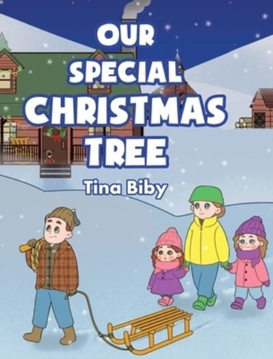 Cover for Tina Biby · Our Special Christmas Tree (Inbunden Bok) (2020)