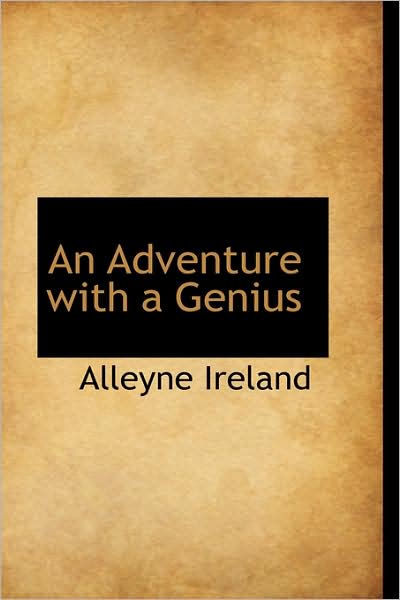 Cover for Alleyne Ireland · An Adventure with a Genius (Paperback Book) (2009)