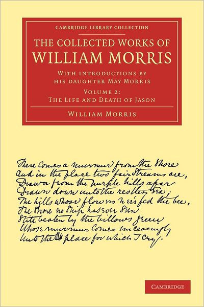 Cover for William Morris · The Collected Works of William Morris: With Introductions by his Daughter May Morris - Cambridge Library Collection - Literary  Studies (Paperback Book) (2012)