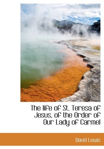 Cover for David Lewis · The Life of St. Teresa of Jesus, of the Order of Our Lady of Carmel (Hardcover Book) (2010)