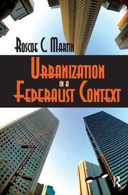 Cover for Roscoe Martin · Urbanization in a Federalist Context (Hardcover bog) (2017)