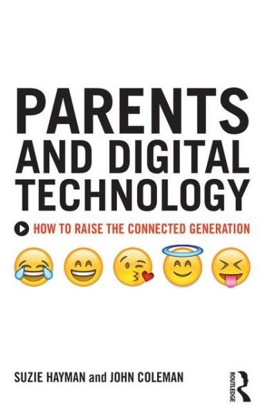 Cover for Suzie Hayman · Parents and Digital Technology: How to Raise the Connected Generation (Paperback Book) (2016)