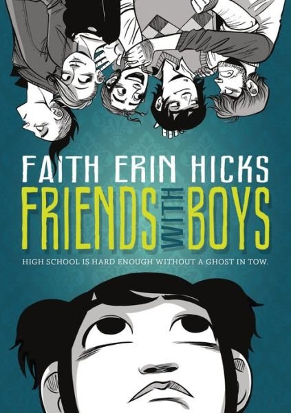 Friends with Boys - Faith Erin Hicks - Books - Square Fish - 9781250068163 - October 6, 2015
