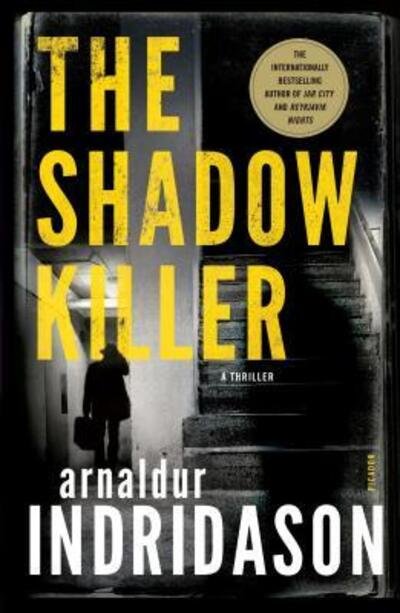 Cover for Arnaldur Indridason · The Shadow Killer: A Thriller - The Flovent and Thorson Thrillers (Paperback Book) (2019)