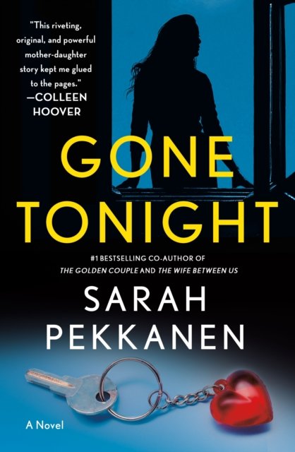 Gone Tonight: A Novel - Sarah Pekkanen - Boeken - St. Martin's Publishing Group - 9781250336163 - 14 mei 2024