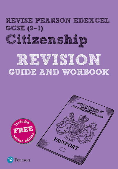 Cover for Graeme Roffe · Pearson REVISE Edexcel GCSE Citizenship Revision Guide and Workbook Incl. online revision - for 2025 and 2026 exams - Pearson Revise (Book) (2019)