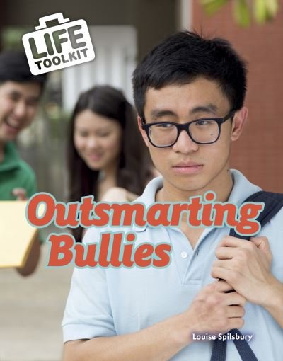 Cover for Louise Spilsbury · Outsmarting Bullies - Life Toolkit (Paperback Bog) (2021)
