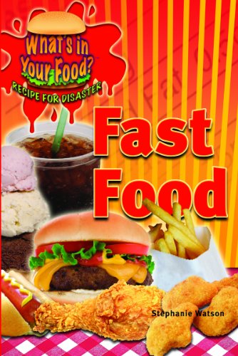 Cover for Stephanie Watson · Fast Food (What's in Your Food? Recipe for Disaster) (Hardcover Book) (2000)