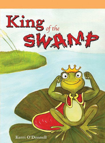 Cover for Kerri O'donnell · King of the Swamp (Paperback Book) (2006)