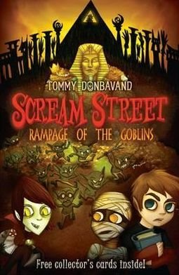 Cover for Tommy Donbavand · Scream Street 10: Rampage of the Goblins - Scream Street (Paperback Book) (2011)
