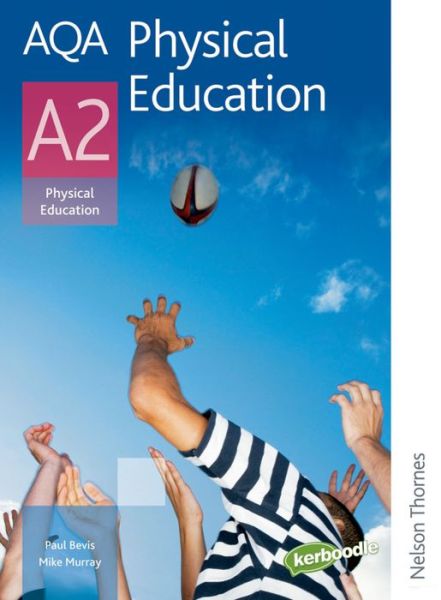 AQA Physical Education A2 - Michael Murray - Books - Oxford University Press - 9781408500163 - November 1, 2014