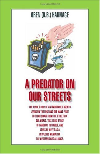 Cover for O. B. Harnage · A Predator on Our Streets (Paperback Book) (2003)