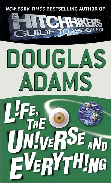 Cover for Douglas Adams · Life, the Universe, and Everything (Turtleback School &amp; Library Binding Edition) (Hitchhiker's Trilogy) (Hardcover Book) [Turtleback School &amp; Library Binding edition] (1995)