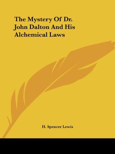 Cover for H. Spencer Lewis · The Mystery of Dr. John Dalton and His Alchemical Laws (Paperback Book) (2005)