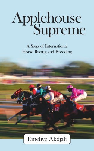 Cover for Akdjali Asena · Applehouse Supreme: a Saga of International Horse Racing and Breeding (Pocketbok) (2006)