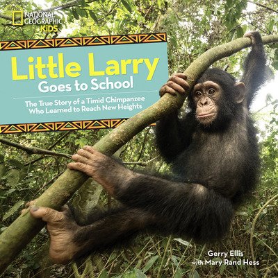 Cover for National Geographic Kids · Little Larry Goes to School (Hardcover Book) (2019)