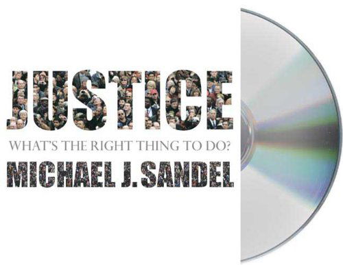 Cover for Michael J. Sandel · Justice: What's the Right Thing to Do? (Hörbuch (CD)) [Abridged edition] (2009)