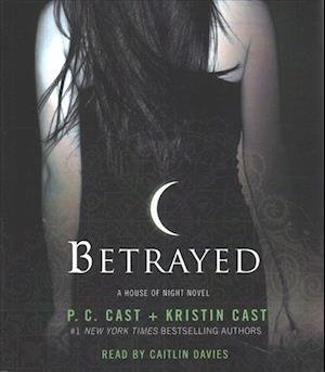 Cover for P. C. Cast · Betrayed A House of Night Novel (CD) (2017)