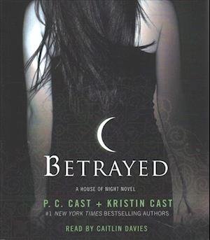 Cover for P. C. Cast · Betrayed A House of Night Novel (CD) (2017)