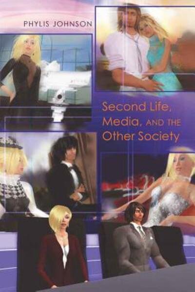 Cover for Phylis Johnson · Second Life, Media, and the Other Society - Digital Formations (Paperback Bog) [New edition] (2010)