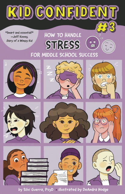 Cover for Silvi Guerra · How to Handle Stress for Middle School Success: Kid Confident Book 3 - Kid Confident: Middle Grade Shelf Help (Hardcover Book) (2023)