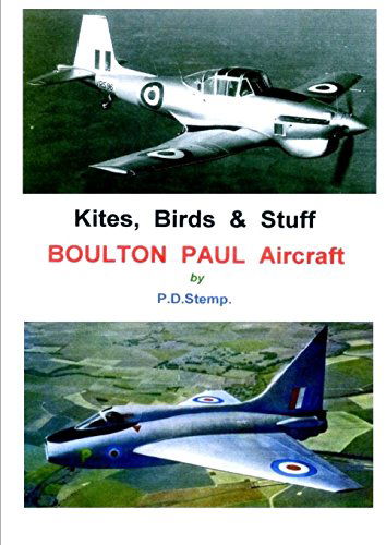 Cover for P.d. Stemp · Kites, Birds &amp; Stuff - Boulton Paul Aircraft (Paperback Book) (2009)