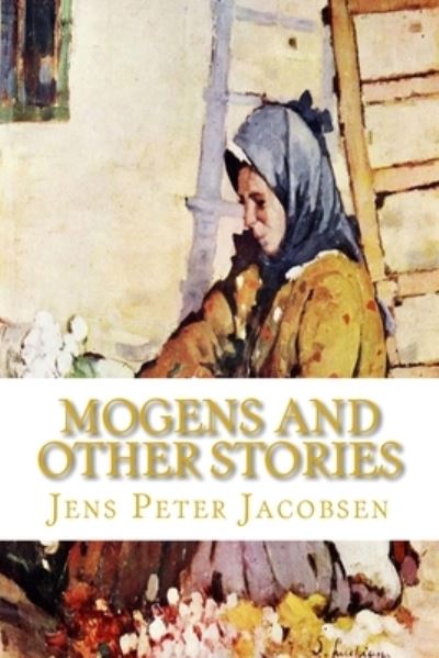 Cover for Jens Peter Jacobsen · Mogens and Other Stories (Pocketbok) (2009)