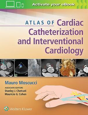 Cover for Moscucci · Atlas of Cardiac Catheterization and Interventional Cardiology (Hardcover Book) (2018)