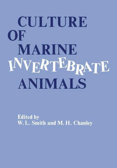 Cover for Matoira H. Chanley · Culture of Marine Invertebrate Animals: Proceedings - 1st Conference on Culture of Marine Invertebrate Animals Greenport (Pocketbok) [Softcover reprint of the original 1st ed. 1975 edition] (2012)