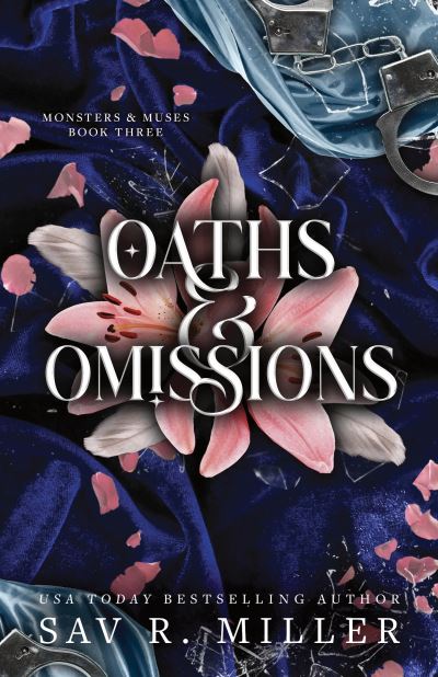 Oaths and Omissions: A Dark and Spicy Romance Inspired By Helen of Troy - Monsters & Muses - Sav R. Miller - Books - Sourcebooks, Inc - 9781464234163 - February 18, 2025
