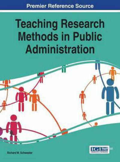 Cover for Richard Wilmot Schwester · Teaching Research Methods in Public Administration (Innbunden bok) (2015)