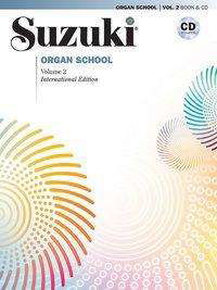 Suzuki Organ School vol 2, bok/cd - Shinichi Suzuki - Books - Notfabriken - 9781470640163 - May 15, 2019