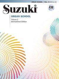 Suzuki Organ School vol 2, bok/cd - Shinichi Suzuki - Boeken - Notfabriken - 9781470640163 - 15 mei 2019