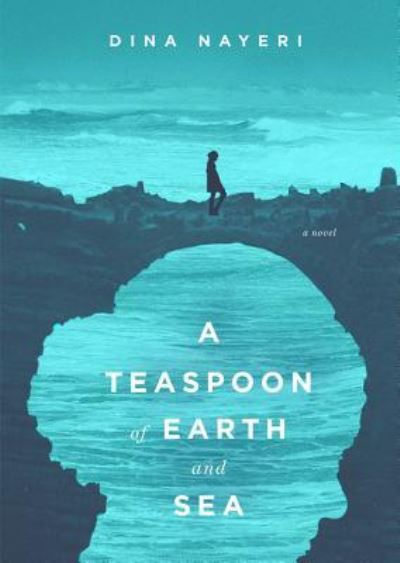 A Teaspoon of Earth and Sea - Dina Nayeri - Music - Blackstone Audiobooks - 9781470848163 - January 31, 2013