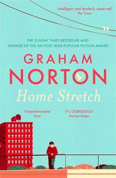 Cover for Graham Norton · Home Stretch: the Sunday Times bestseller and winner of the An Post Irish Popular Fiction Award (Paperback Book) (2021)