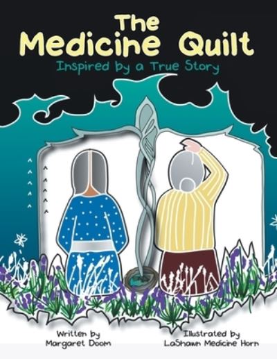 Cover for Margaret Doom · The Medicine Quilt (Paperback Book) (2021)