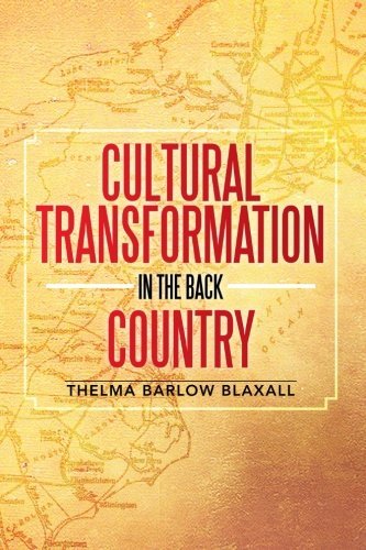 Cover for Thelma Barlow Blaxall · Cultural Transformation in the Back Country (Paperback Book) (2013)