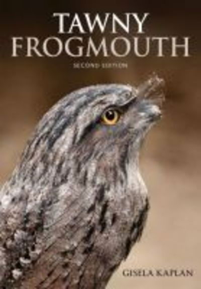 Cover for Gisela Kaplan · Tawny Frogmouth (Paperback Book) [Second edition] (2018)