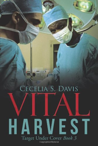 Cover for Cecelia S. Davis · Vital Harvest: Target Under Cover Book 3 (Paperback Book) (2013)