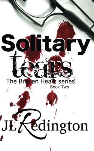 Cover for Jl Redington · Solitary Tears (The Broken Heart Series) (Pocketbok) (2013)