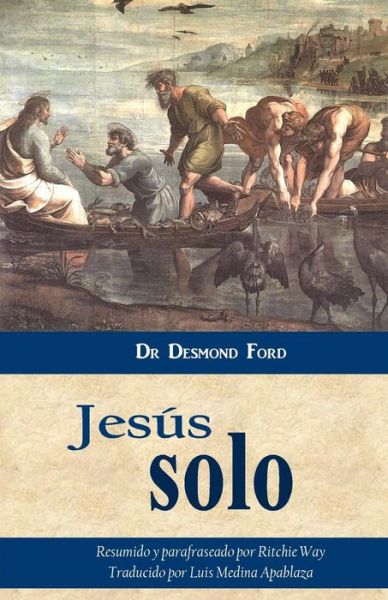 Cover for Desmond Ford · Jesús Solo (Pocketbok) [Spanish edition] (2013)