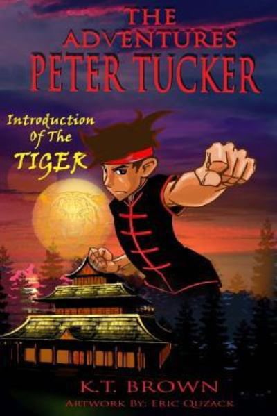 The Adventures of Peter Tucker - Brown - Livros - Createspace Independent Publishing Platf - 9781493746163 - 22 de julho de 2016