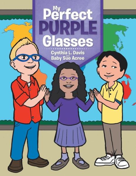 Cover for Baby Sue Acree · My Perfect Purple Glasses (Paperback Book) (2014)