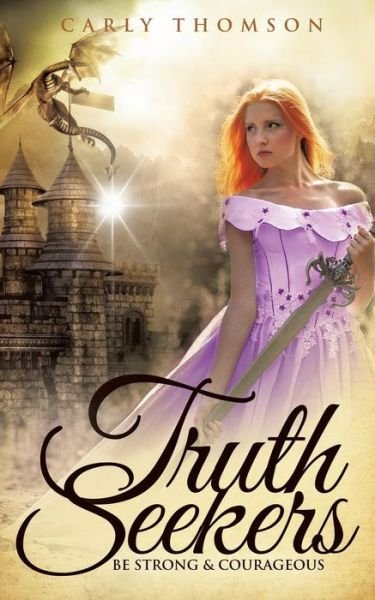 Cover for Carly Thomson · Truth Seekers 3 (Paperback Book) (2015)