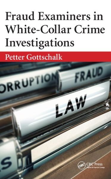 Cover for Petter Gottschalk · Fraud Examiners in White-Collar Crime Investigations (Hardcover bog) (2015)