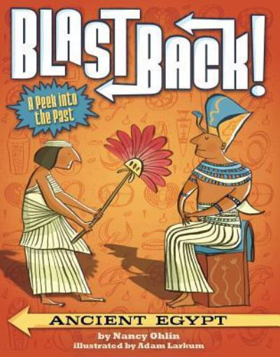 Ancient Egypt - Nancy Ohlin - Książki - LITTLE BEE BOOKS - 9781499801163 - 5 kwietnia 2016